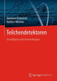 Free audio books free download mp3 Teilchendetektoren: Grundlagen und Anwendungen (English Edition) 9783662453490