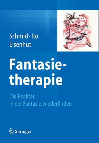 Fantasietherapie: Die Realität in der Fantasie wiederfinden