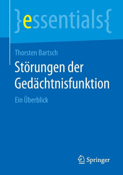 Stï¿½rungen der Gedï¿½chtnisfunktion: Ein ï¿½berblick