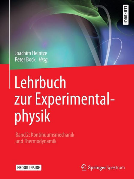 Lehrbuch zur Experimentalphysik Band 2: Kontinuumsmechanik und Thermodynamik