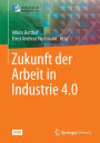 Zukunft der Arbeit in Industrie 4.0