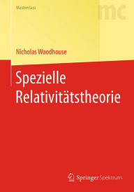 Title: Spezielle Relativitätstheorie, Author: Nicholas Woodhouse