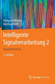 Title: Intelligente Signalverarbeitung 2: Signalerkennung, Author: Rüdiger Hoffmann
