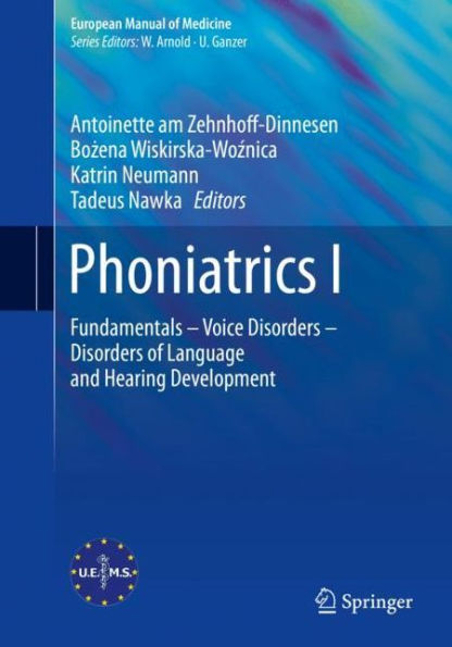 Phoniatrics I: Fundamentals - Voice Disorders of Language and Hearing Development