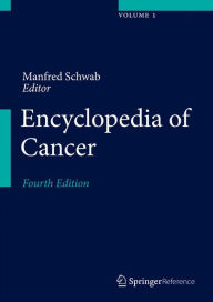 Title: Encyclopedia of Cancer / Edition 4, Author: Manfred Schwab