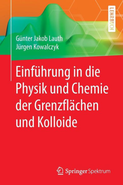 Einführung die Physik und Chemie der Grenzflächen Kolloide