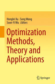 Title: Optimization Methods, Theory and Applications, Author: Honglei Xu