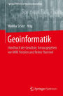 Geoinformatik: Handbuch der Geodäsie, herausgegeben von Willi Freeden und Reiner Rummel