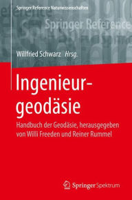 Ingenieurgeodasie: Handbuch der Geodasie, herausgegeben von Willi Freeden und Reiner Rummel