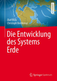 Title: Die Entwicklung des Systems Erde, Author: Olaf Elicki