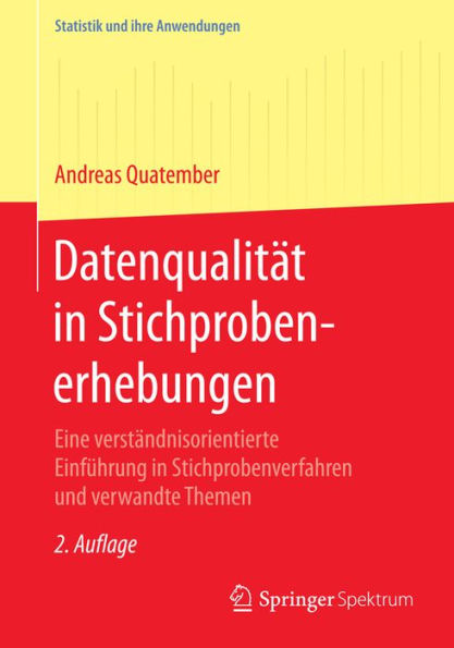 Datenqualität in Stichprobenerhebungen: Eine verständnisorientierte Einführung in Stichprobenverfahren und verwandte Themen