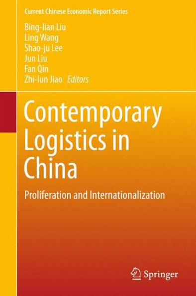 Contemporary Logistics in China: Proliferation and Internationalization