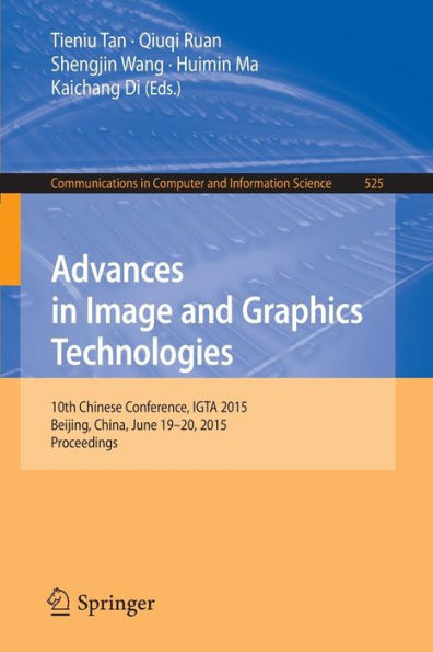 Advances in Image and Graphics Technologies: 10th Chinese Conference, IGTA 2015, Beijing, China, June 19-20, 2015, Proceedings