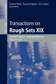 Title: Transactions on Rough Sets XIX, Author: James F. Peters