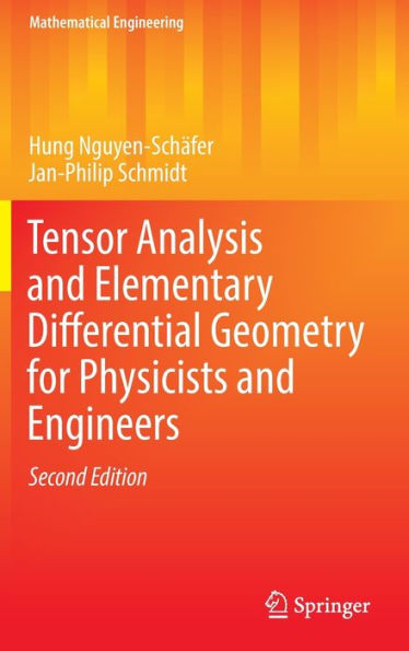Tensor Analysis and Elementary Differential Geometry for Physicists Engineers