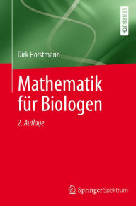 Title: Mathematik für Biologen, Author: Dirk Horstmann