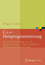 C++-Metaprogrammierung : Eine Einführung in die Präprozessor- und Template-Metaprogrammierung