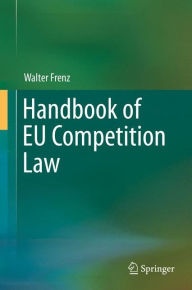 Books for free download to kindle Handbook of EU Competition Law English version by Walter Frenz iBook PDF RTF