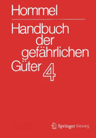 Title: Handbuch der gefï¿½hrlichen Gï¿½ter. Band 4: Merkblï¿½tter 1206-1612, Author: Eckhard Baum
