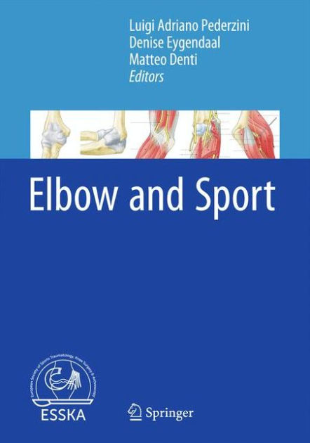 Elbow and Sport by Luigi Adriano Pederzini | 9783662487402 | Hardcover ...