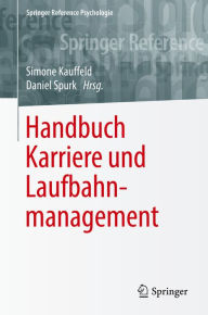 Title: Handbuch Karriere und Laufbahnmanagement, Author: Simone Kauffeld