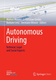 Title: Autonomous Driving: Technical, Legal and Social Aspects, Author: Markus Maurer