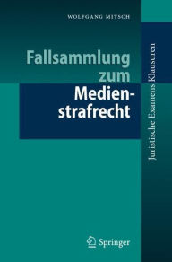 Title: Fallsammlung zum Medienstrafrecht, Author: Wolfgang Mitsch