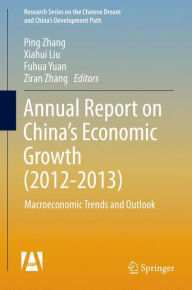 Title: Annual Report on China's Economic Growth: Macroeconomic Trends and Outlook, Author: Ping Zhang