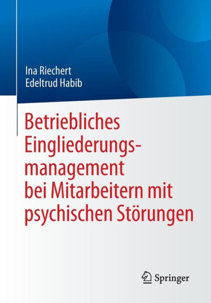 Betriebliches Eingliederungsmanagement bei Mitarbeitern mit psychischen Störungen