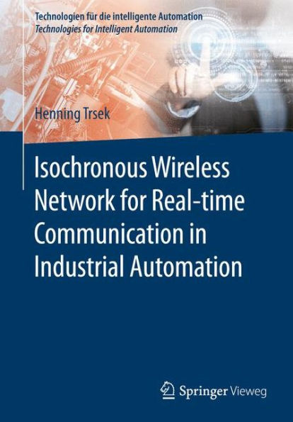 Isochronous Wireless Network for Real-time Communication in Industrial Automation