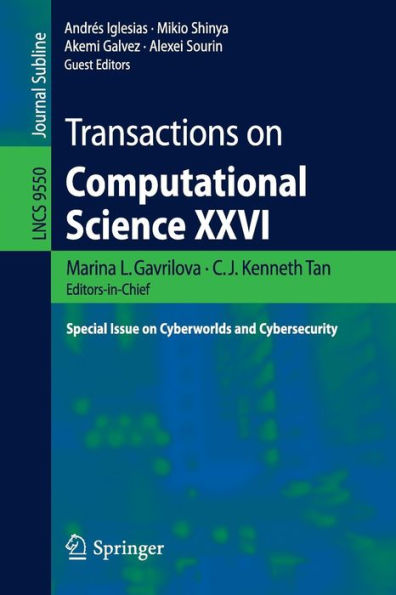 Transactions on Computational Science XXVI: Special Issue on Cyberworlds and Cybersecurity