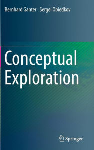 Title: Conceptual Exploration, Author: Bernhard Ganter