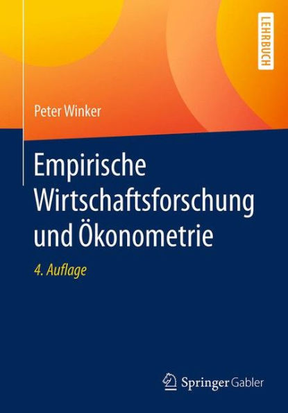 Empirische Wirtschaftsforschung und ï¿½konometrie