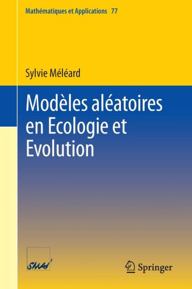 Modï¿½les alï¿½atoires en Ecologie et Evolution