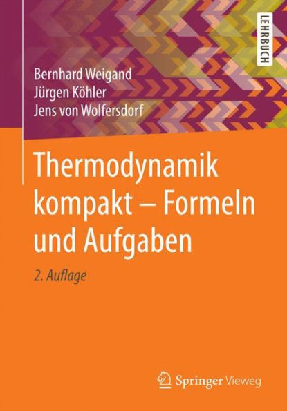 Thermodynamik kompakt - Formeln und Aufgaben