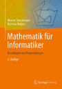 Mathematik für Informatiker: Grundlagen und Anwendungen