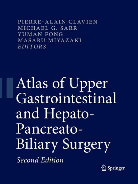 Atlas of Upper Gastrointestinal and Hepato-Pancreato-Biliary Surgery / Edition 2