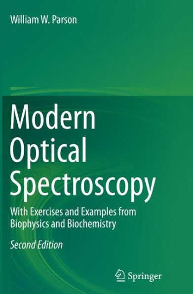 Modern Optical Spectroscopy: With Exercises and Examples from Biophysics Biochemistry