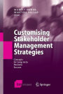 Customising Stakeholder Management Strategies: Concepts for Long-term Business Success