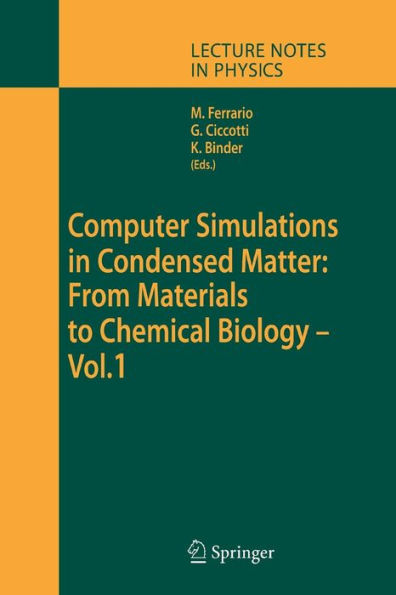 Computer Simulations in Condensed Matter: From Materials to Chemical Biology. Volume 1