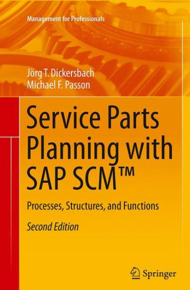 Service Parts Planning with SAP SCMT: Processes, Structures, and Functions