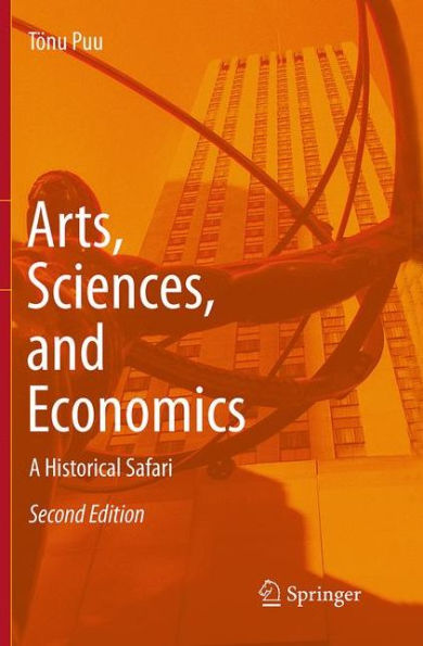 Arts, Sciences, and Economics: A Historical Safari