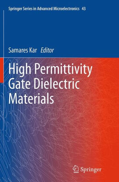 High Permittivity Gate Dielectric Materials