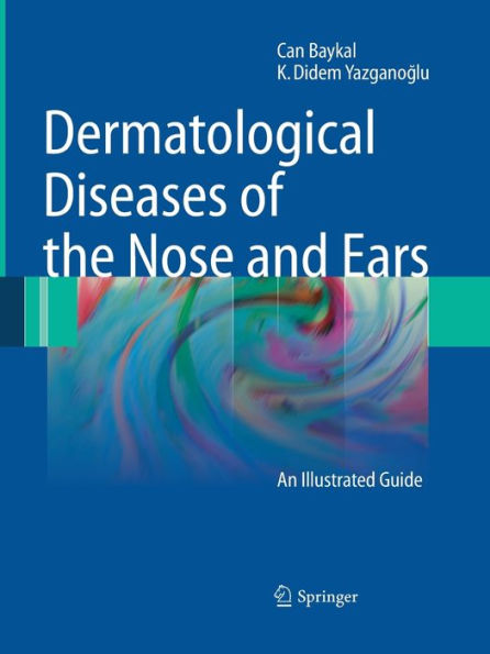 Dermatological Diseases of the Nose and Ears: An Illustrated Guide