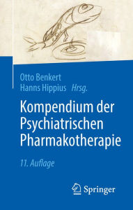 Title: Kompendium der Psychiatrischen Pharmakotherapie, Author: Otto Benkert