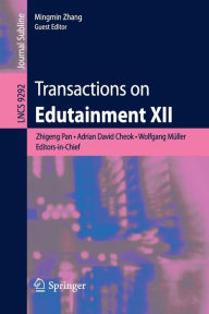 Title: Transactions on Edutainment XII, Author: Zhigeng Pan