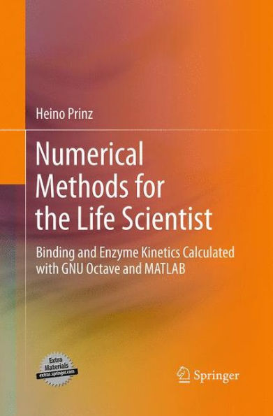 Numerical Methods for the Life Scientist: Binding and Enzyme Kinetics Calculated with GNU Octave and MATLAB