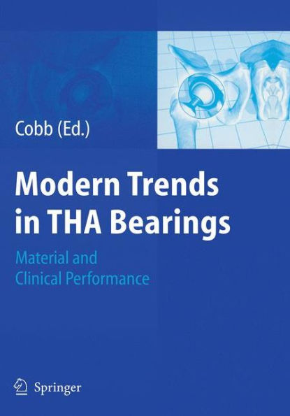 Modern Trends in THA Bearings: Material and Clinical Performance