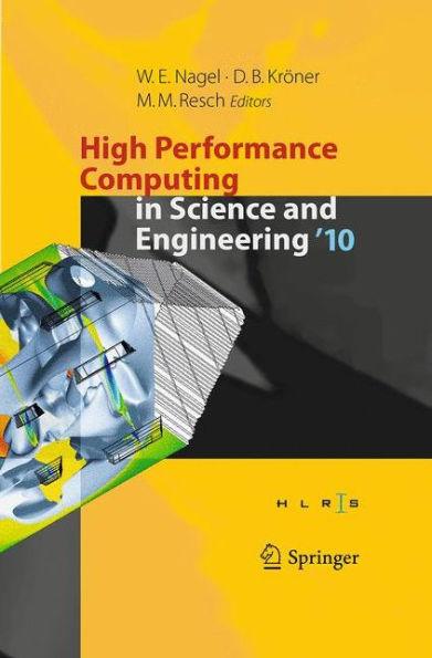 High Performance Computing in Science and Engineering '10: Transactions of the High Performance Computing Center, Stuttgart (HLRS) 2010