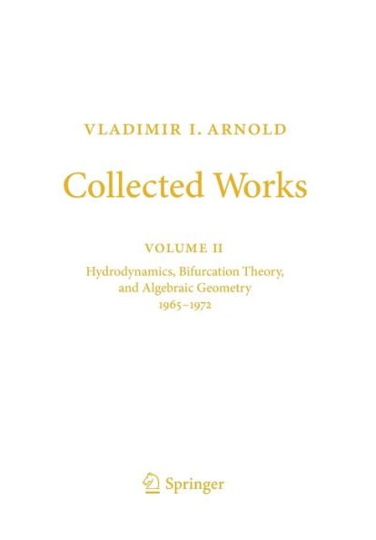 Vladimir I. Arnold - Collected Works: Hydrodynamics, Bifurcation Theory, and Algebraic Geometry 1965-1972